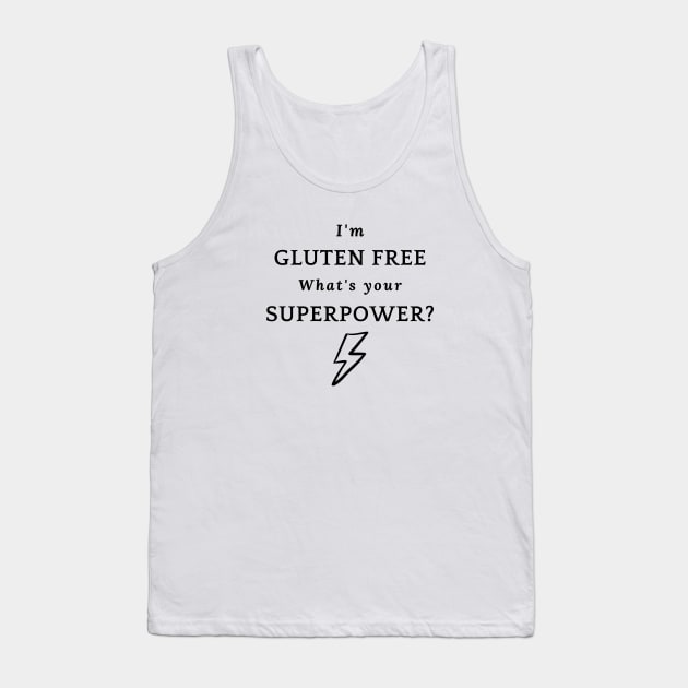 I'm gluten free - what's you superpower? Tank Top by Gluten Free Traveller